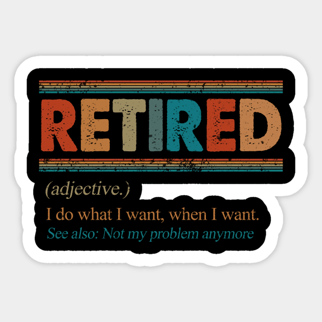 RETIRED ADJECTIVE Sticker by JeanettVeal